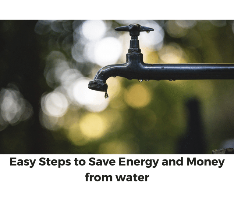 Easy Steps to Save Energy and Money from Water